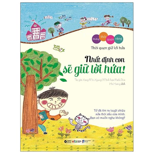Những Thói Quen Vàng - Nhất Định Con Sẽ Giữ Lời Hứa!
