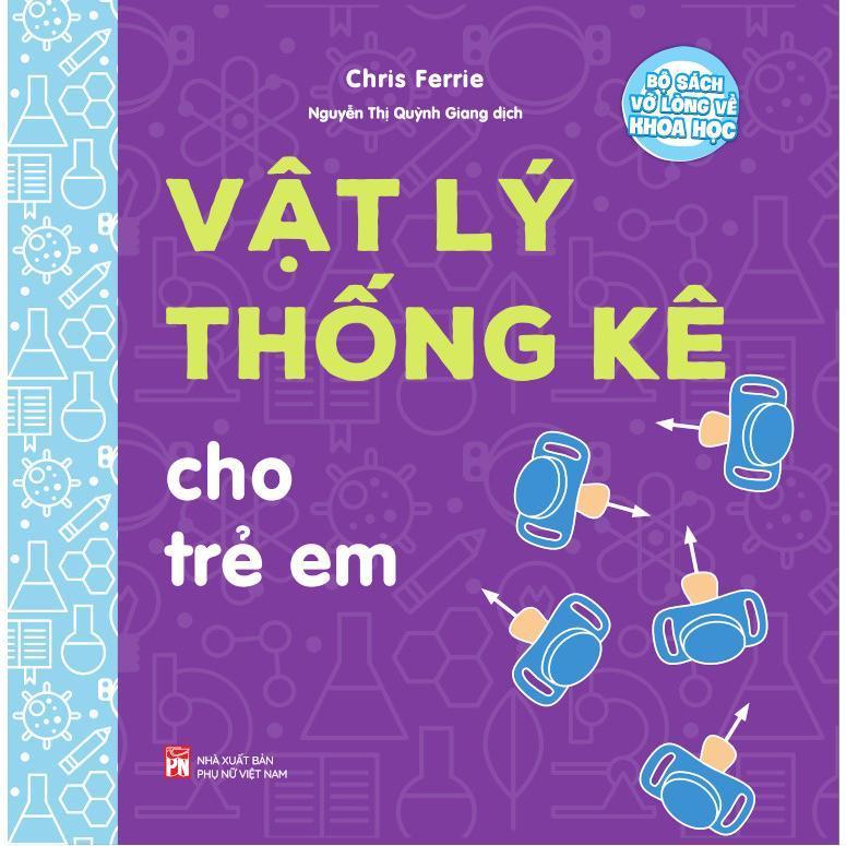 Sách - Bộ sách vỡ lòng về khoa học - Vật lý thống kê cho trẻ em - NXB Phụ Nữ