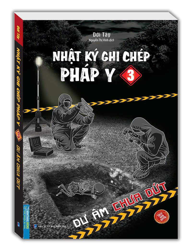 Nhật Ký Ghi Chép Pháp Y - Tập 3 - Dư Âm Chưa Dứt
