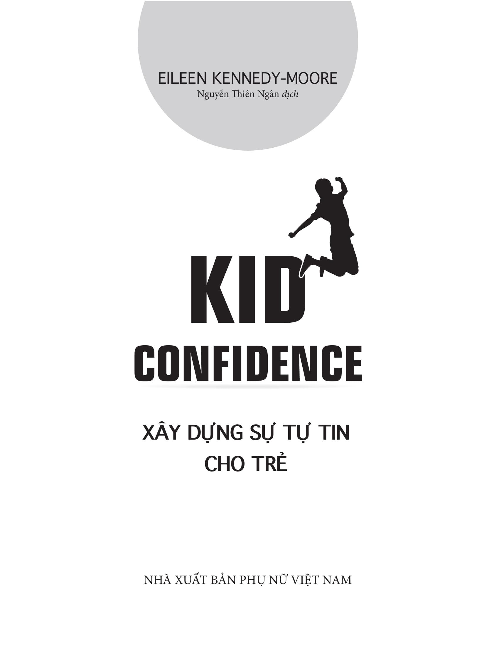 Sách - Kid Confidence - Xây Dựng Sự Tự Tin Cho Trẻ