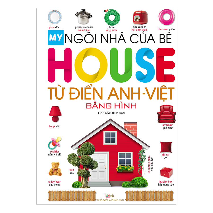 Ngôi Nhà Của Bé - House - Từ Điển Anh - Việt Bằng Hình