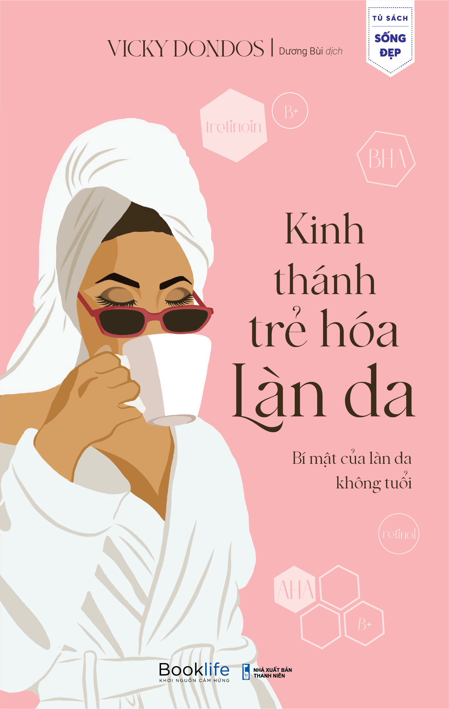 Kinh thánh trẻ hóa làn da - Vicky Dondos