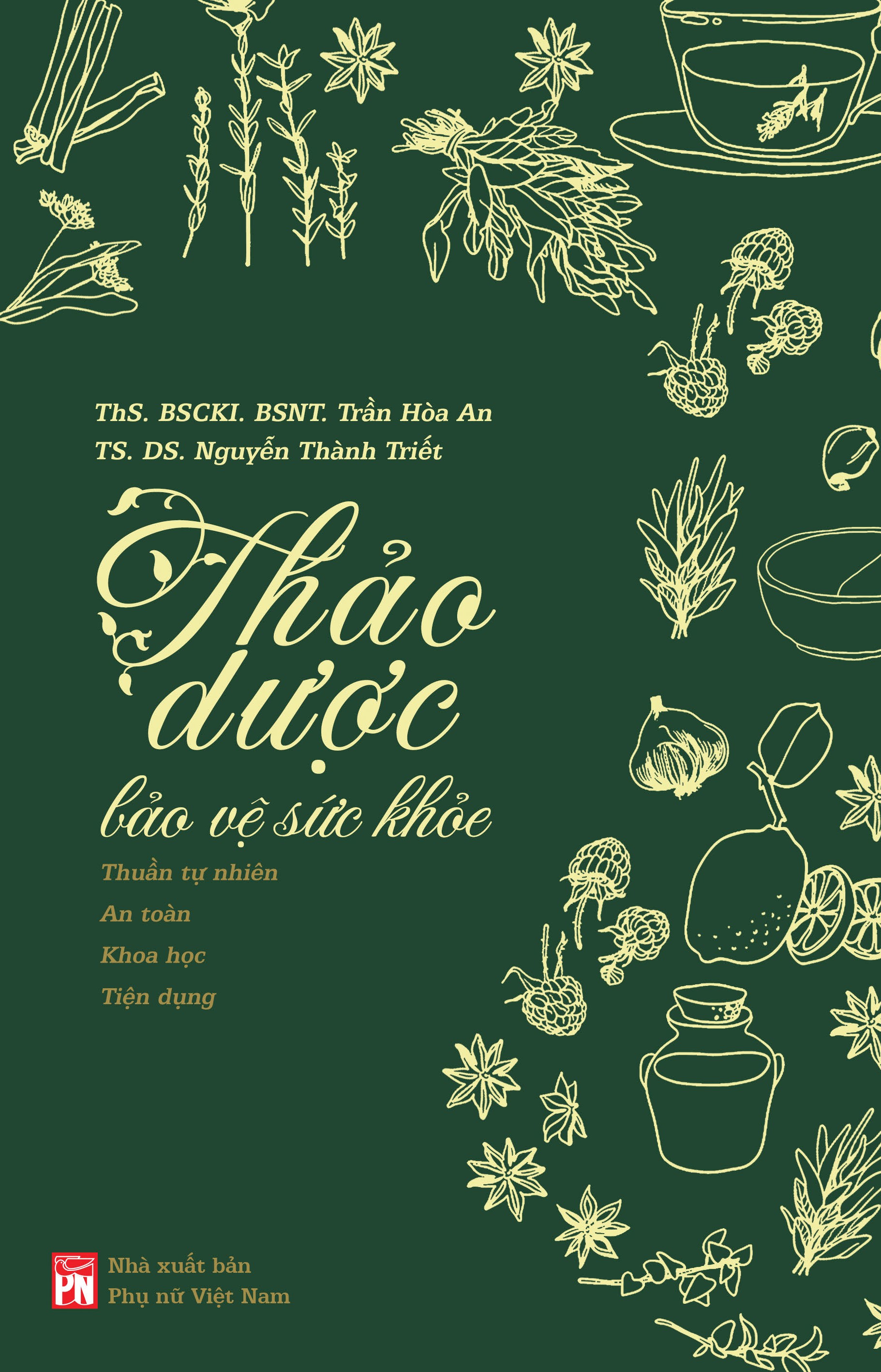 THẢO DƯỢC BẢO VỆ SỨC KHỎE -Thuần tự nhiên – An toàn – Khoa học – Tiện dụng