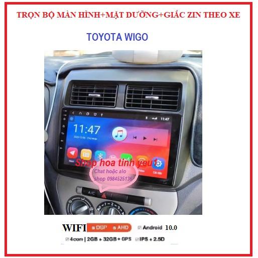 Bộ màn hình,Đầu DVD Android RAM1G/2G Cho Ô Tô TOYOTA WIGOTích Hợp GPS Chỉ Đường, Xem Camera Lùi - Màn 9inch Full HD