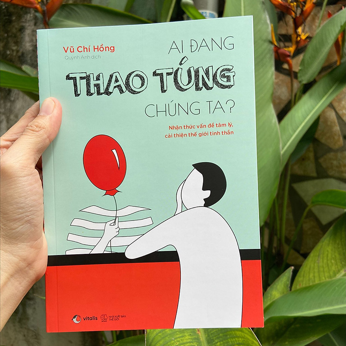 Ai Đang Thao Túng Chúng Ta? - Nhận Thức Vấn Đề Tâm Lý, Cải Thiện Thế Giới Tinh Thần