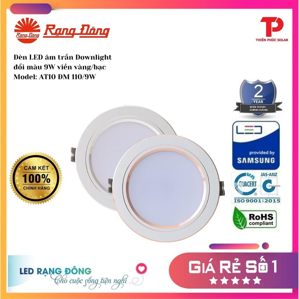 Đèn LED âm trần downlight đổi màu 9 W viền bạc AT10 ĐM 110/9W Rạng Đông