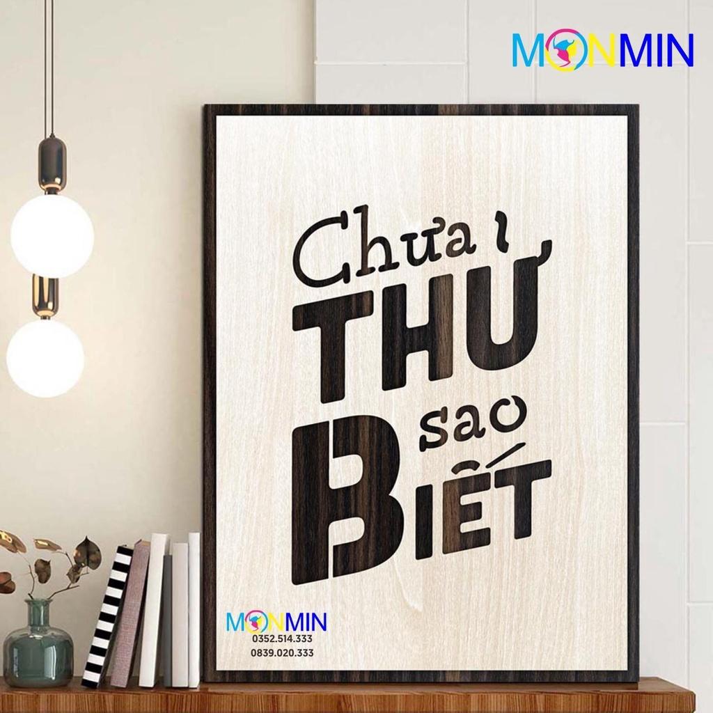 Tranh gỗ slogan tạo động lực Monmin M093 - Chưa thử sao biết