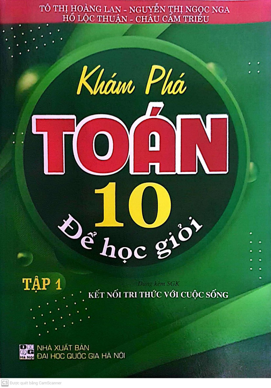 Sách - Khám Phá  Toán Lớp 10 Để Học Giỏi Tập 1 ( Kết Nối Tri Thức Với Cuộc Sống )