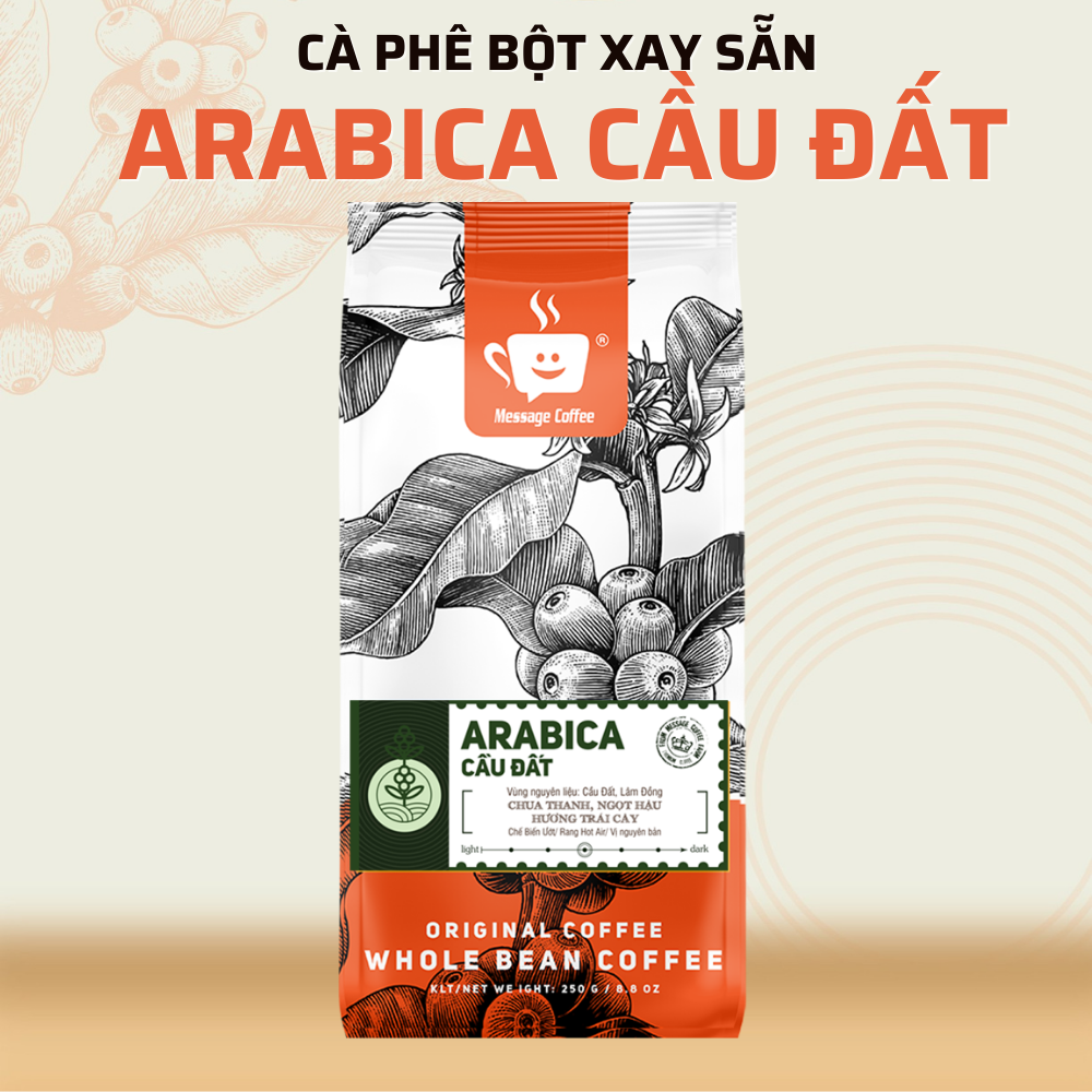 Cà Phê Arabica Cầu Đất Nguyên Chất Rang Mộc Đặc Biệt, Hậu Vị Ngọt Đậm Hương Trái Cây, Hạt Pha Máy Xay Pha Phin Ngon Từ Nông Trại Message Coffee