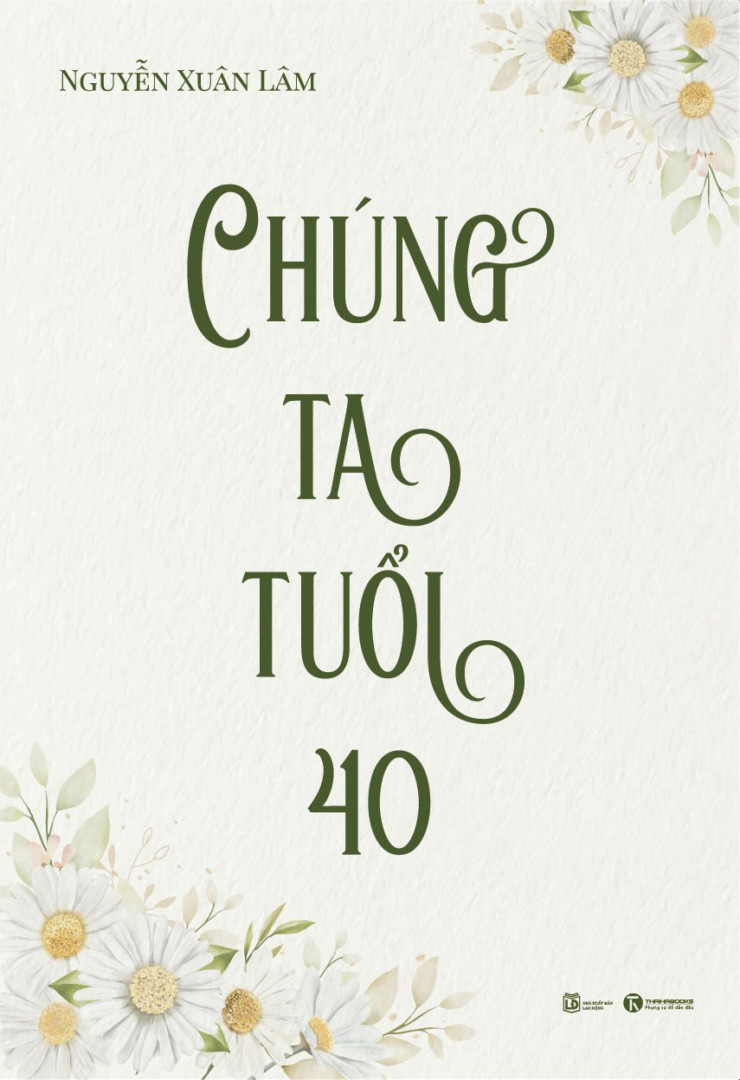 Sách Chúng ta tuổi 40 ( Sống Là Chính Mình/ Tạo Ra Giá Trị Cá Nhân, Thành Công/ Tặng Kèm Bookmark)