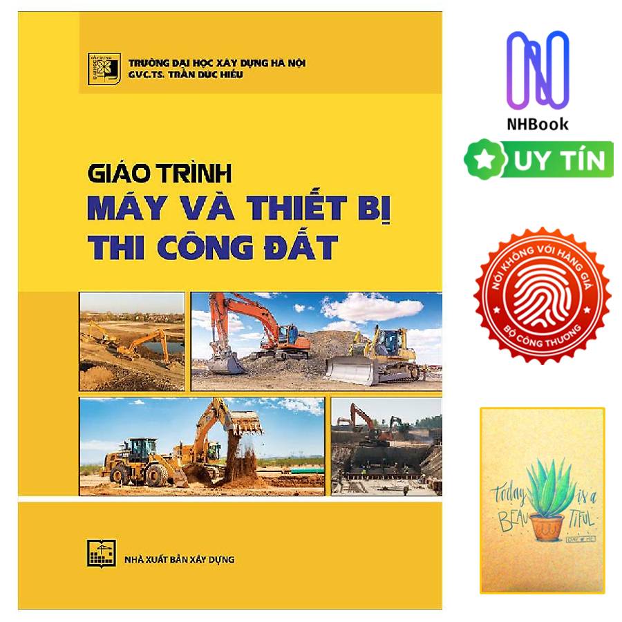 Giáo Trình Máy Và Thiết Bị Thi Công Đất ( tặng sổ aty)