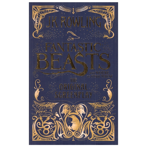 Fantastic Beasts and Where to Find Them: The Original Screenplay