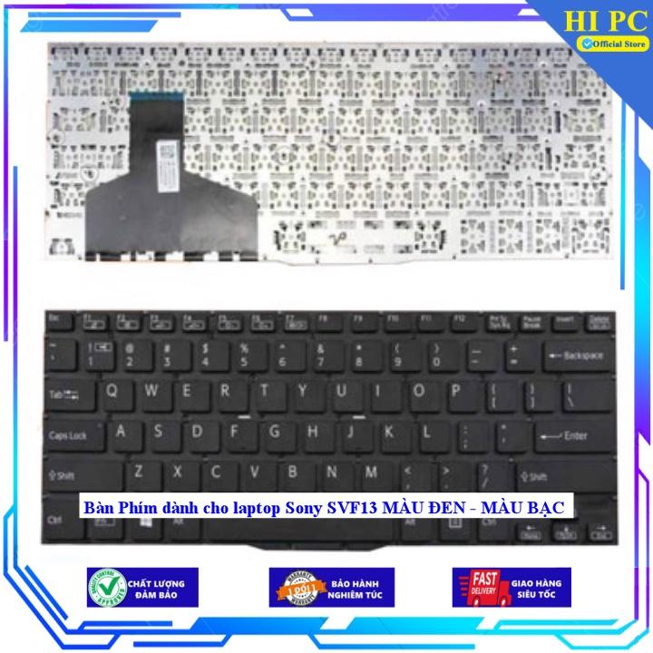 Bàn Phím dành cho laptop Sony SVF13 MÀU ĐEN - MÀU BẠC - Hàng Nhập Khẩu