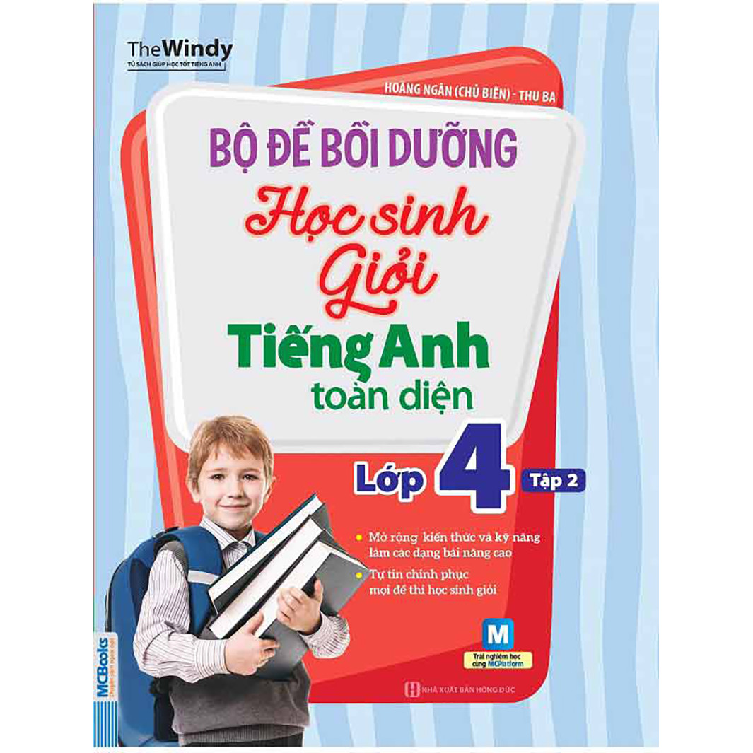 Bộ Đề Bồi Dưỡng Học Sinh Giỏi Tiếng Anh Toàn Diện - Lớp 4, Tập 2 (Tặng Bút Hoạt Hình Kute)