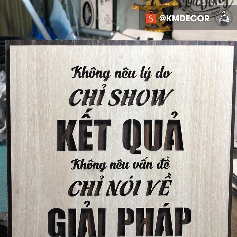 Tranh văn phòng treo tường tạo động lực bằng gỗ kích thước 20x27cm - Mẫu "không nên lý do chỉ show..."