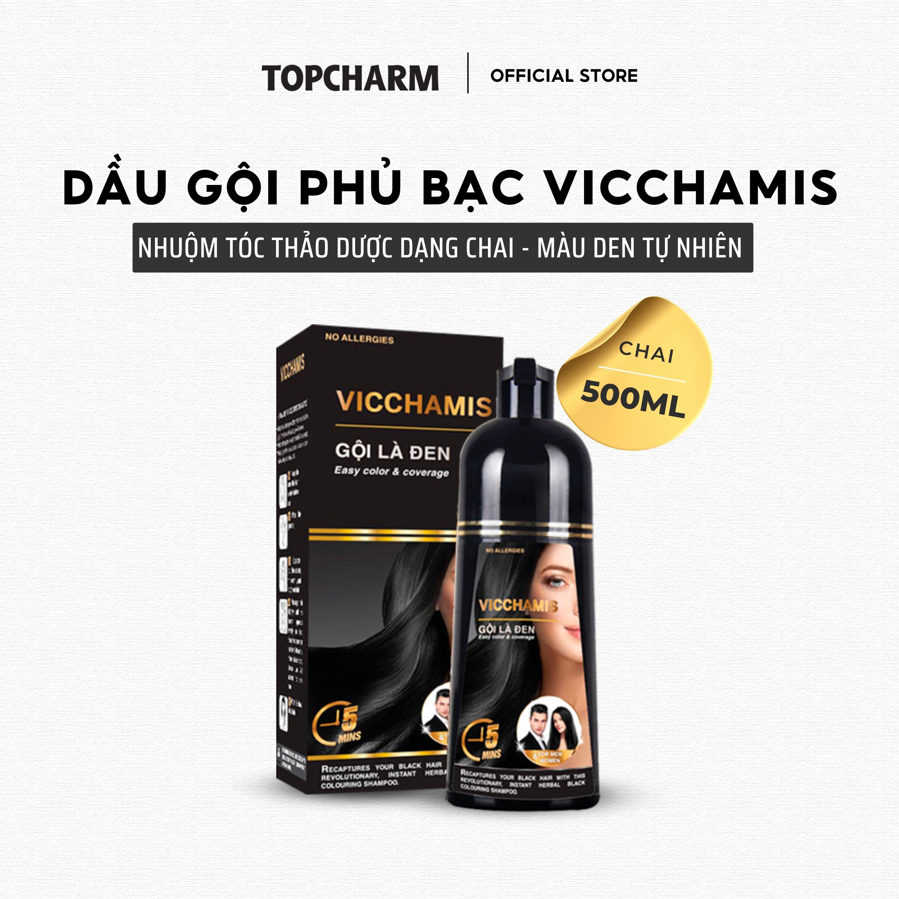 Dầu gội phủ bạc nhuộm đen tóc công nghệ Hàn Quốc VICCHAMIS - 500ML