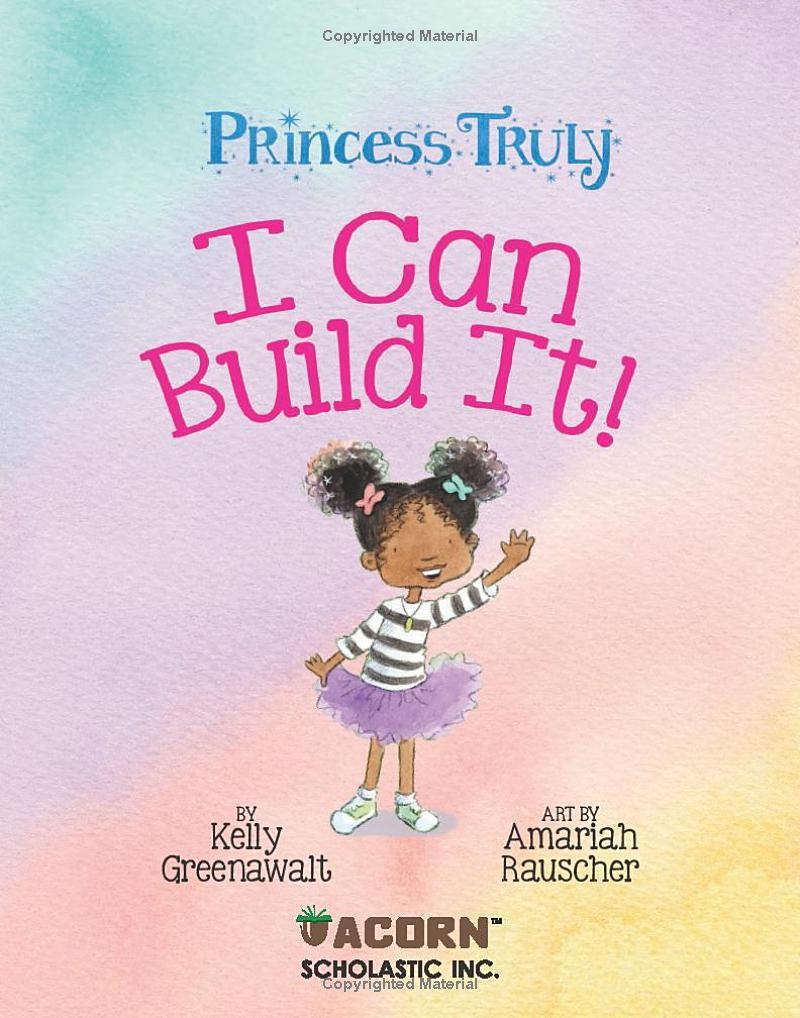 Sách ngoại văn: Princess Truly - Book 3 - I Can Build It!