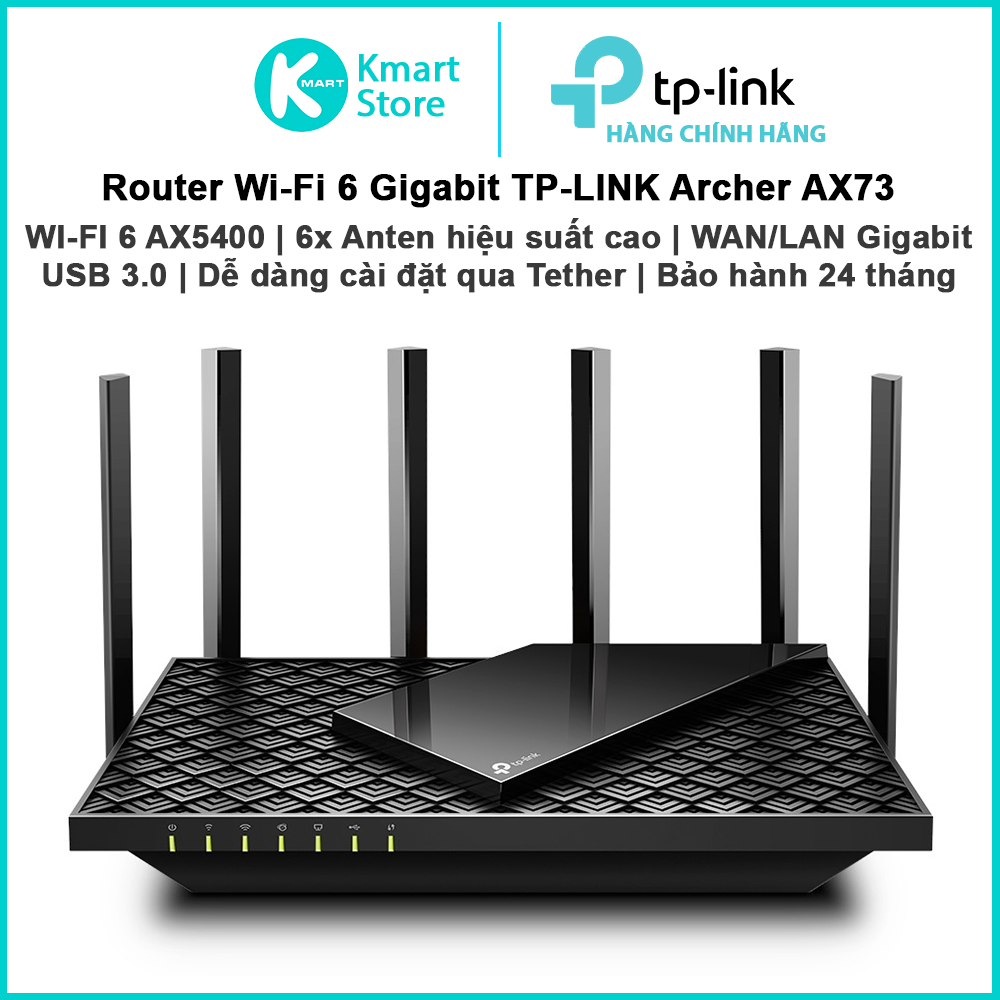 Router WIFI 6 AX5400 TP-Link Archer AX73 | Băng tần kép 2.4 &amp; 5.0 GHz | Wan/Lan Gigabit | 6*anten phủ sóng rộng | Bảo hành 24 tháng | Hàng Chính Hãng