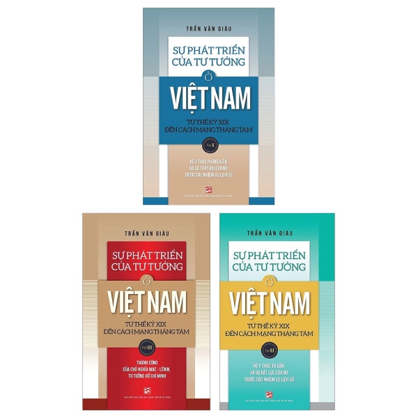 Combo Sự Phát Triển Của Tư Tưởng Ở Việt Nam Từ Thế Kỷ XIX Đến Cách Mạng Tháng Tám: Tập 1 + 2 + 3