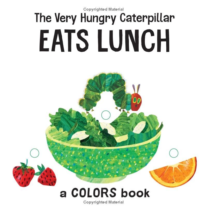 The Very Hungry Caterpillar Eats Lunch: A Colors Book