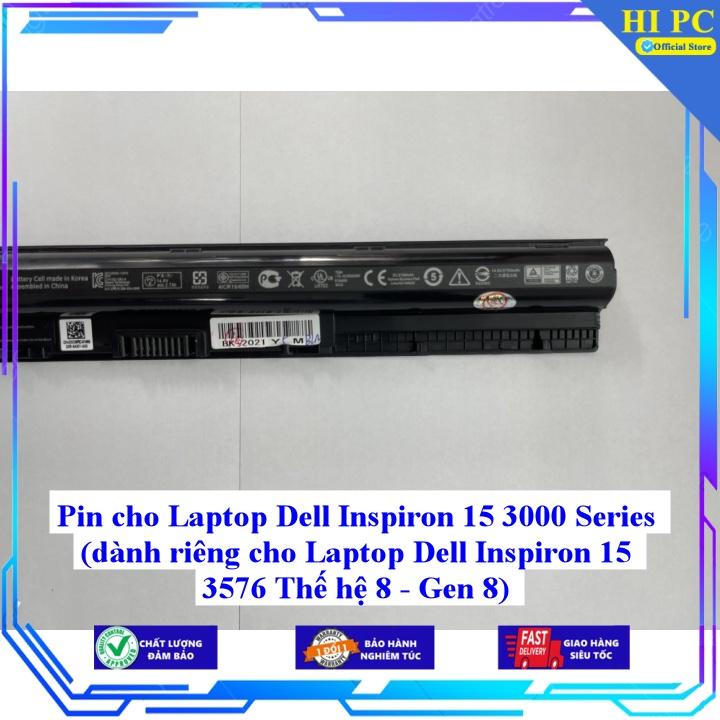 Pin cho Laptop Dell Inspiron 15 3000 Series dành riêng cho Laptop Dell Inspiron 15 3576 Thế hệ 8 - Gen 8 - Hàng Nhập Khẩu