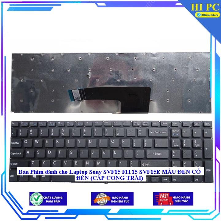 Bàn Phím dành cho Laptop Sony SVF15 FIT15 SVF15E MÀU ĐEN CÓ ĐÈN - Hàng Nhập Khẩu