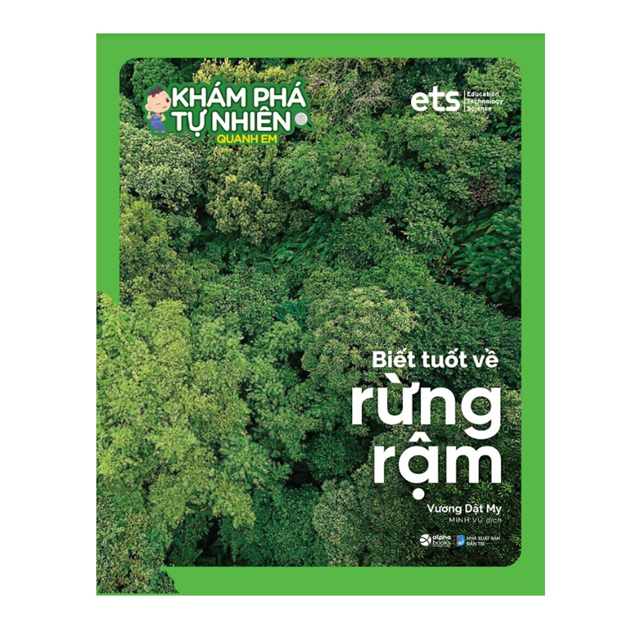 Khám Phá Tự Nhiên Quanh Em: Biết Tuốt Về Rừng Rậm