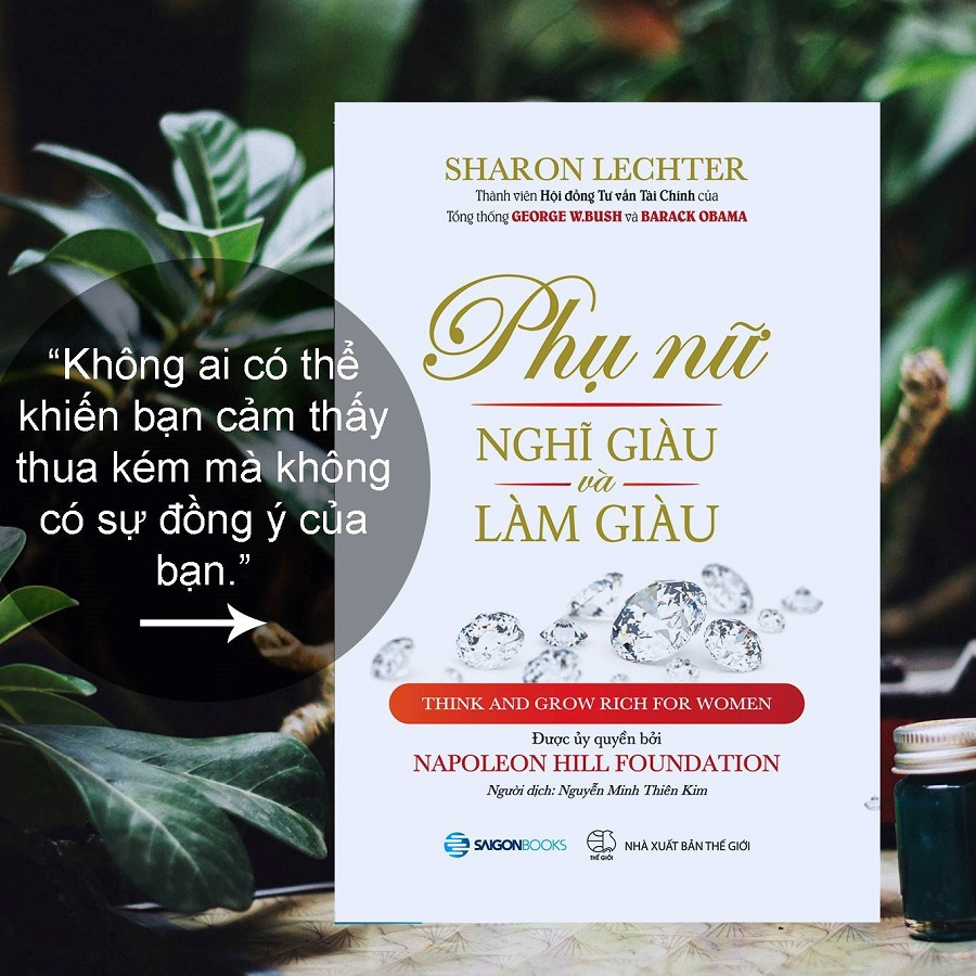 Phụ nữ nghĩ giàu và làm giàu (Think and grow rich for women) - Tác giả Sharon Lechter