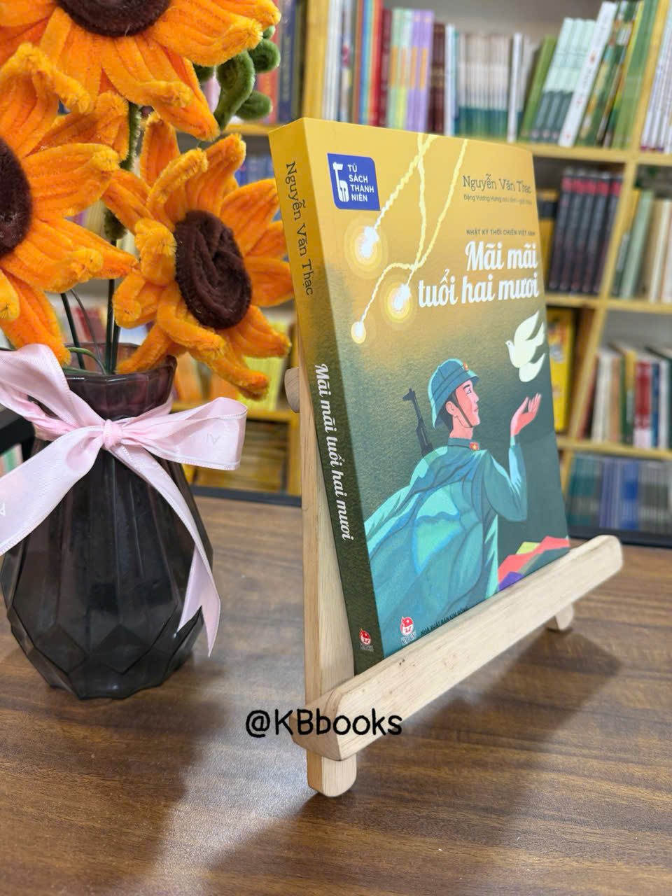 Mãi Mãi Tuổi Hai Mươi - Nhật ký Nguyễn Văn Thạc - Tủ sách Thanh niên - NXB Kim Đồng