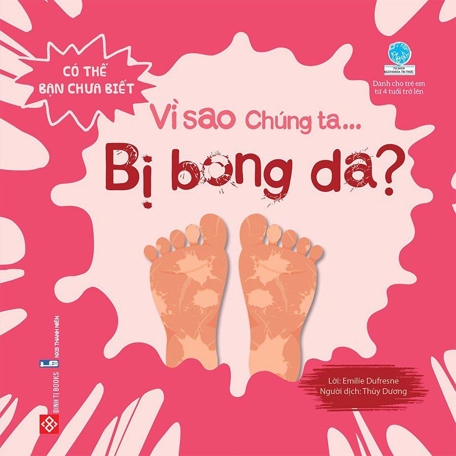 Sách Có Thể Bạn Chưa Biết - Vì Sao Chúng Ta... Bị Bong Da?