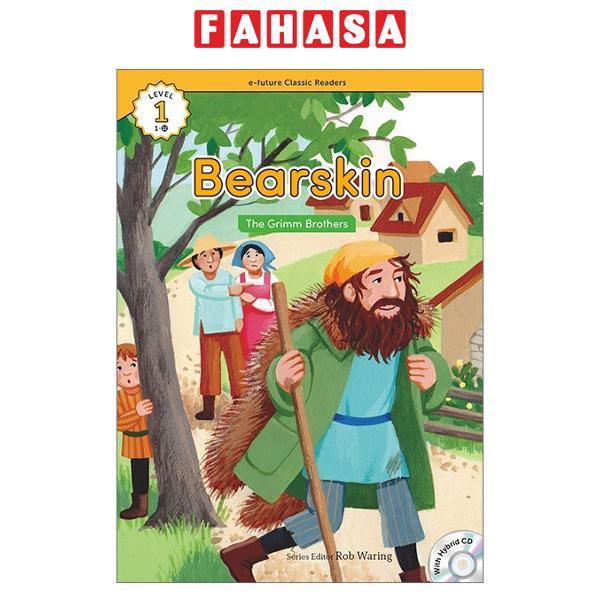 Sách ngoại văn: e-future Classic Readers Level 1 - Book 12: Bearskin