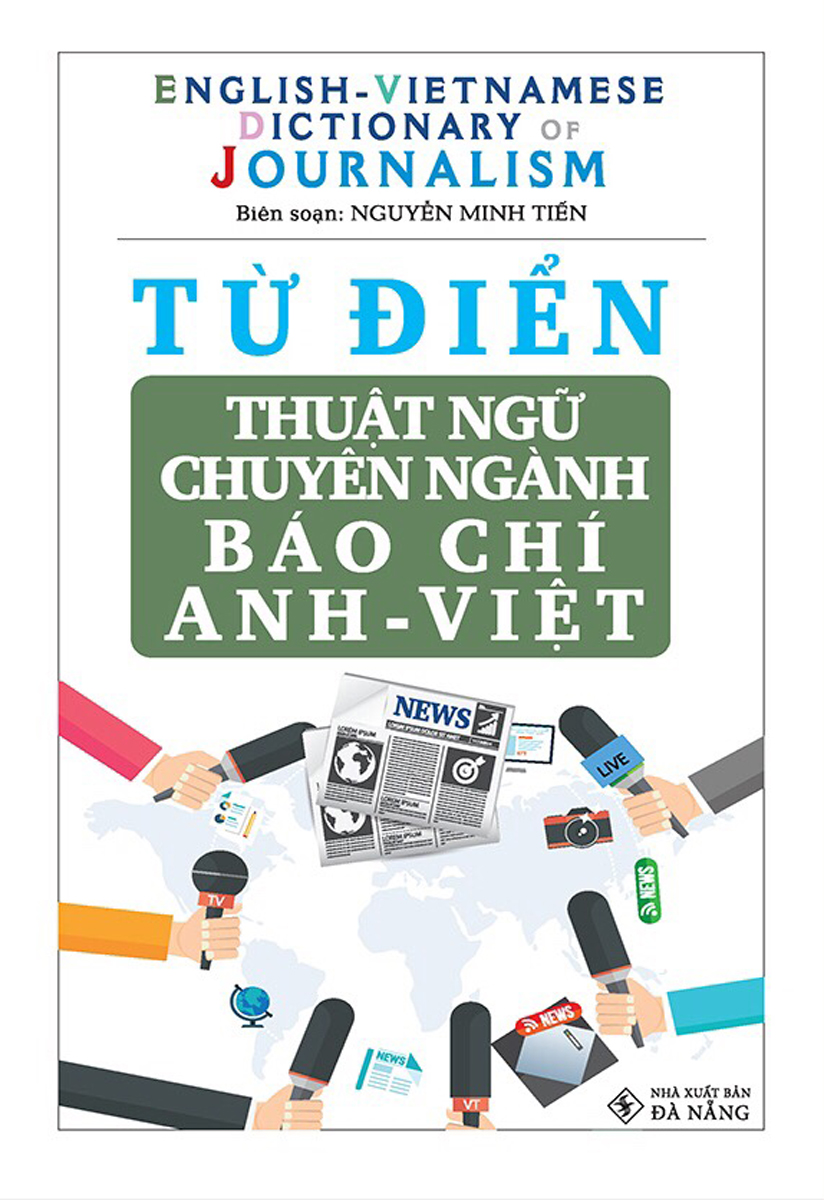 Từ Điển Thuật Ngữ Chuyên Ngành Báo Chí Anh - Việt