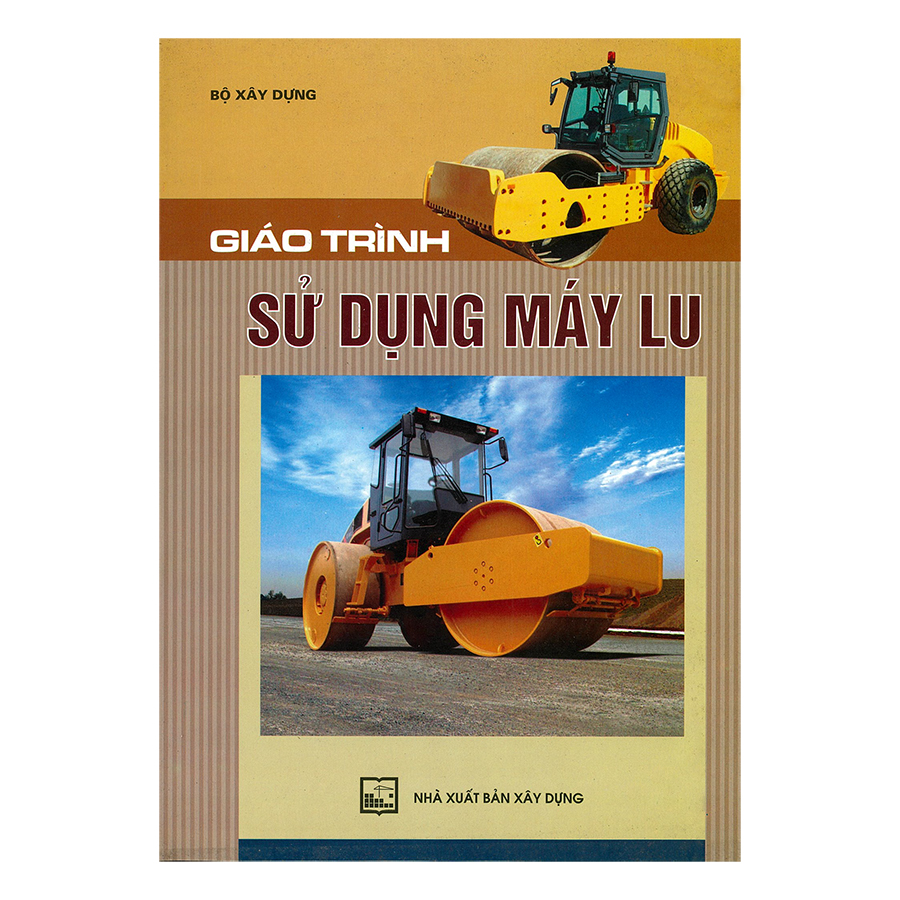 Giáo Trình Sử Dụng Máy Lu