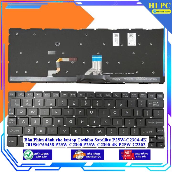 Bàn Phím dành cho laptop Toshiba Satellite P25W-C2304-4K 701980765438 P25W-C2300 P25W-C2300-4K P25W-C2302 P25w-c2305 P25 - Hàng Nhập Khẩu