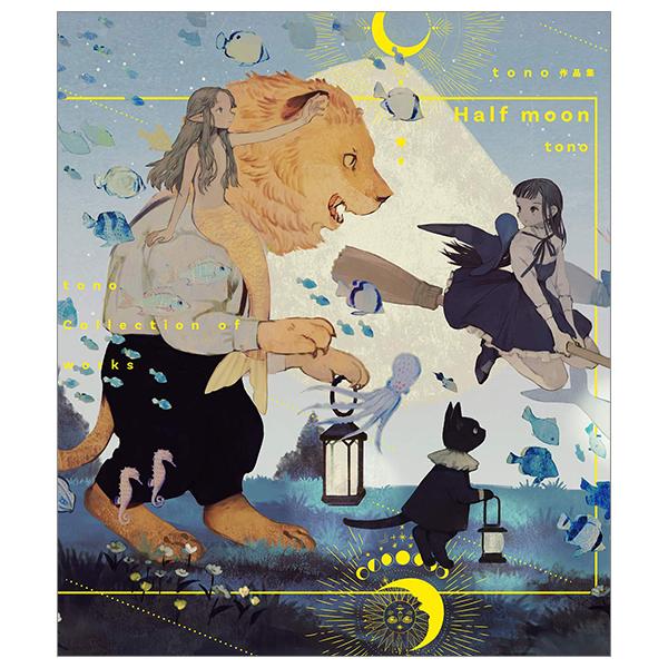 Sách ngoại văn: Half moon tono 作品集 (KITORA)