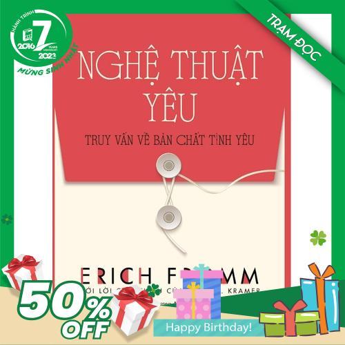 Trạm Đọc Official | Nghệ Thuật Yêu - Truy Vấn Về Bản Chất Tình Yêu