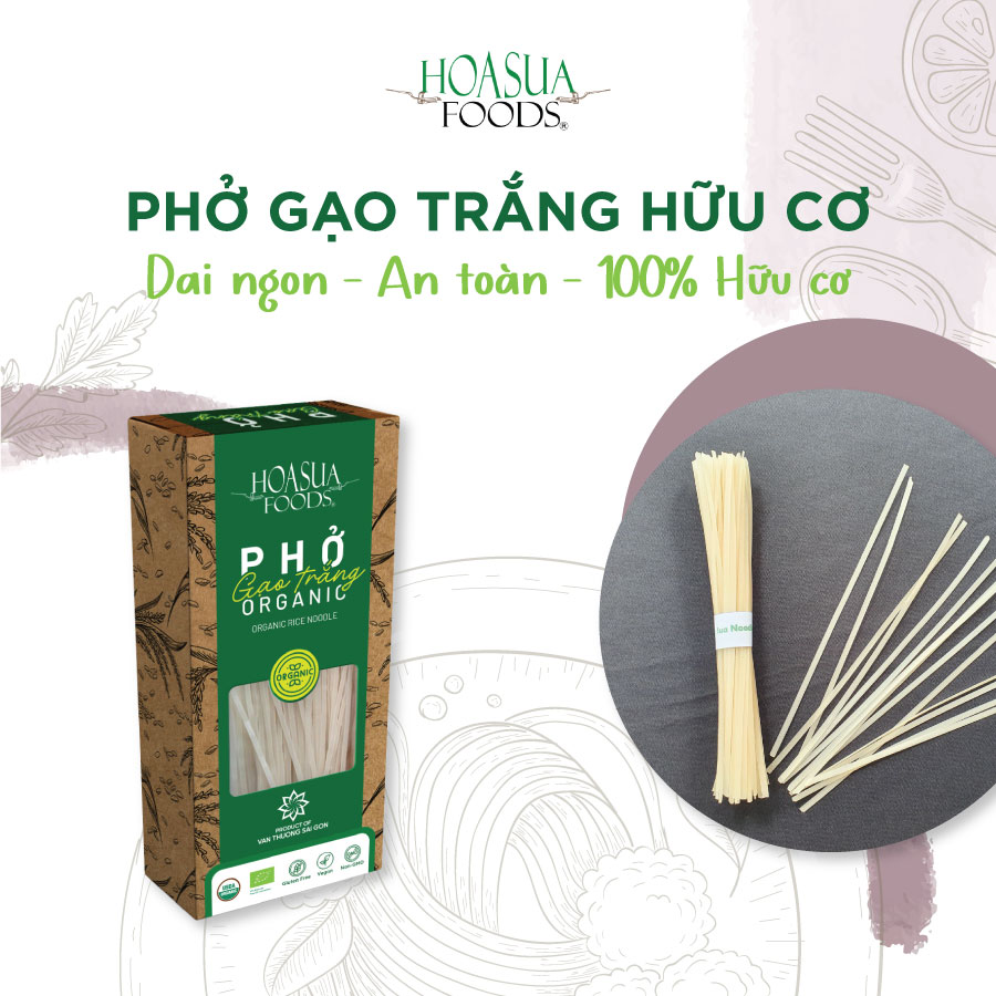 Phở gạo trắng hữu cơ HOA SUA FOODS 250g - dai, ngon, an toàn, 100% organic