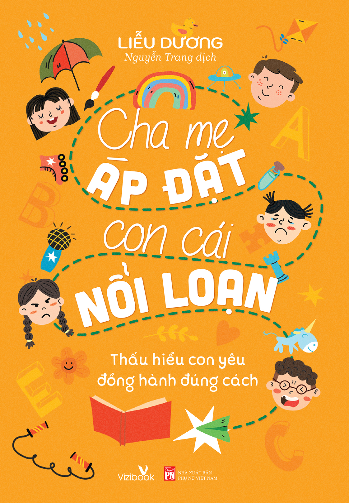 Sách: Cha Mẹ áp đặt Con cái nổi loạn