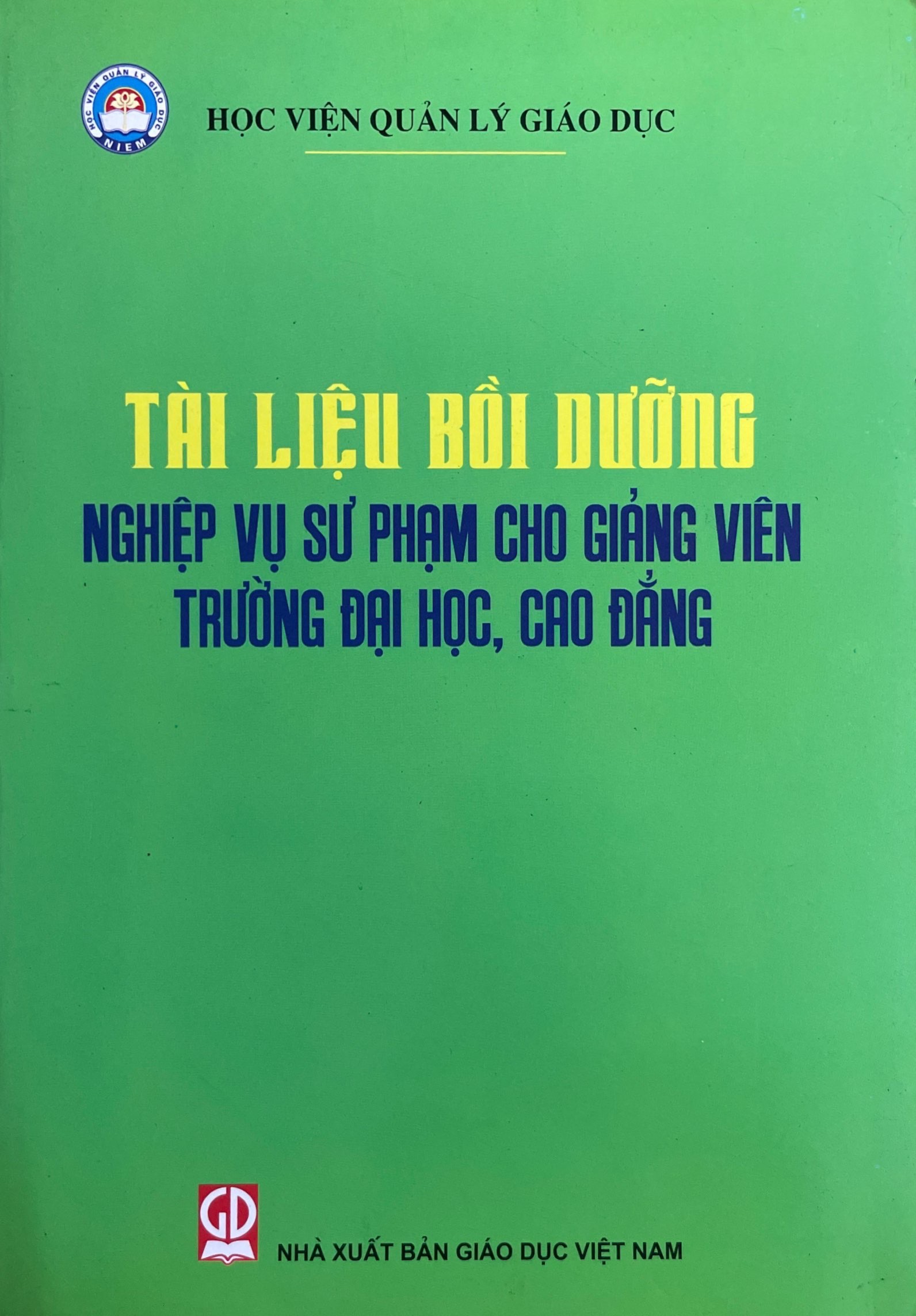 Tài Liệu Bồi Dưỡng Nghiệp Vụ Sư Phạm Cho Giảng Viên Trường Đại Học, Cao Đẳng