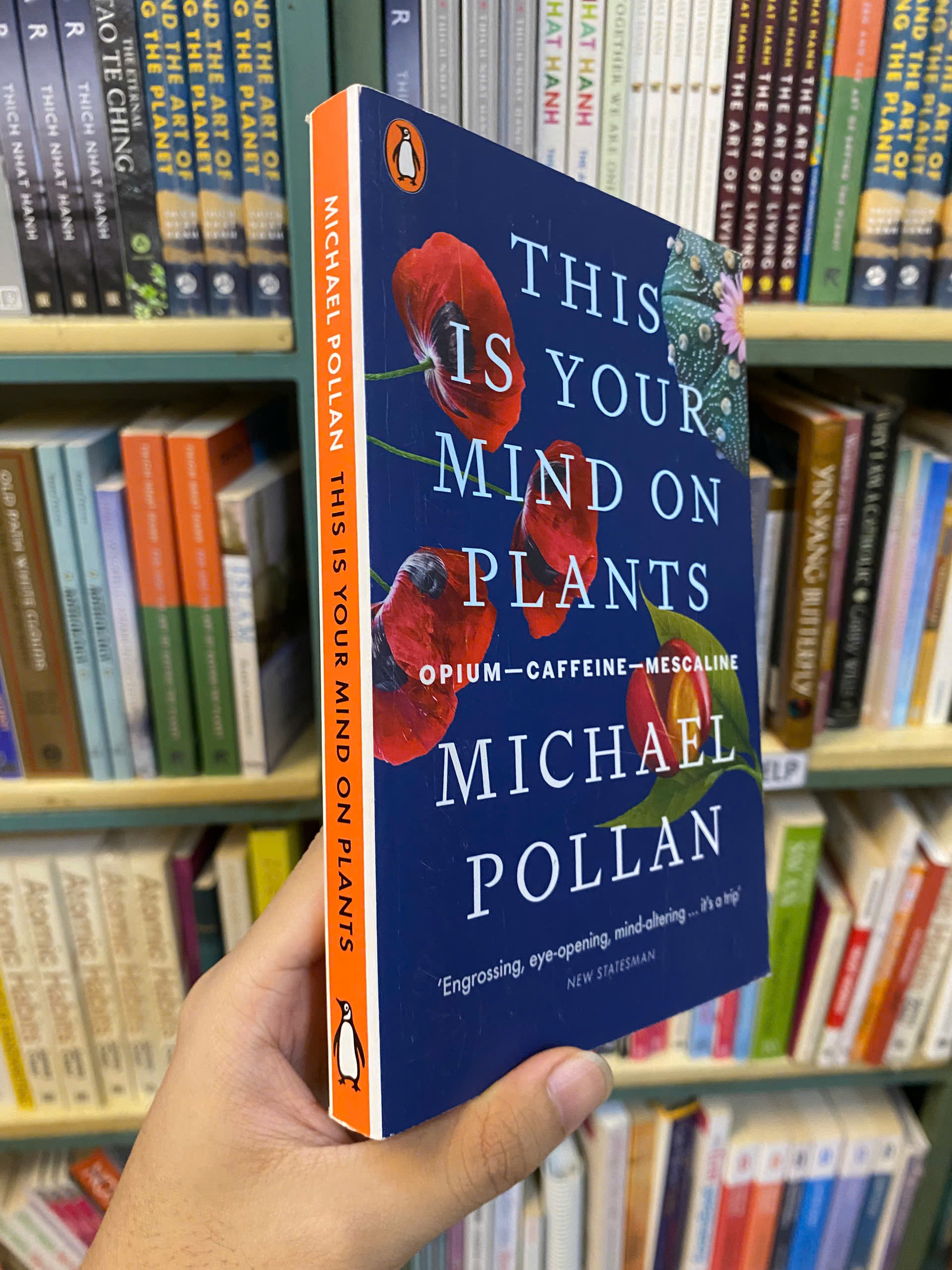 Sách - This Is Your Mind On Plants by Michael Pollan | New York Times Bestseller Nonfiction
