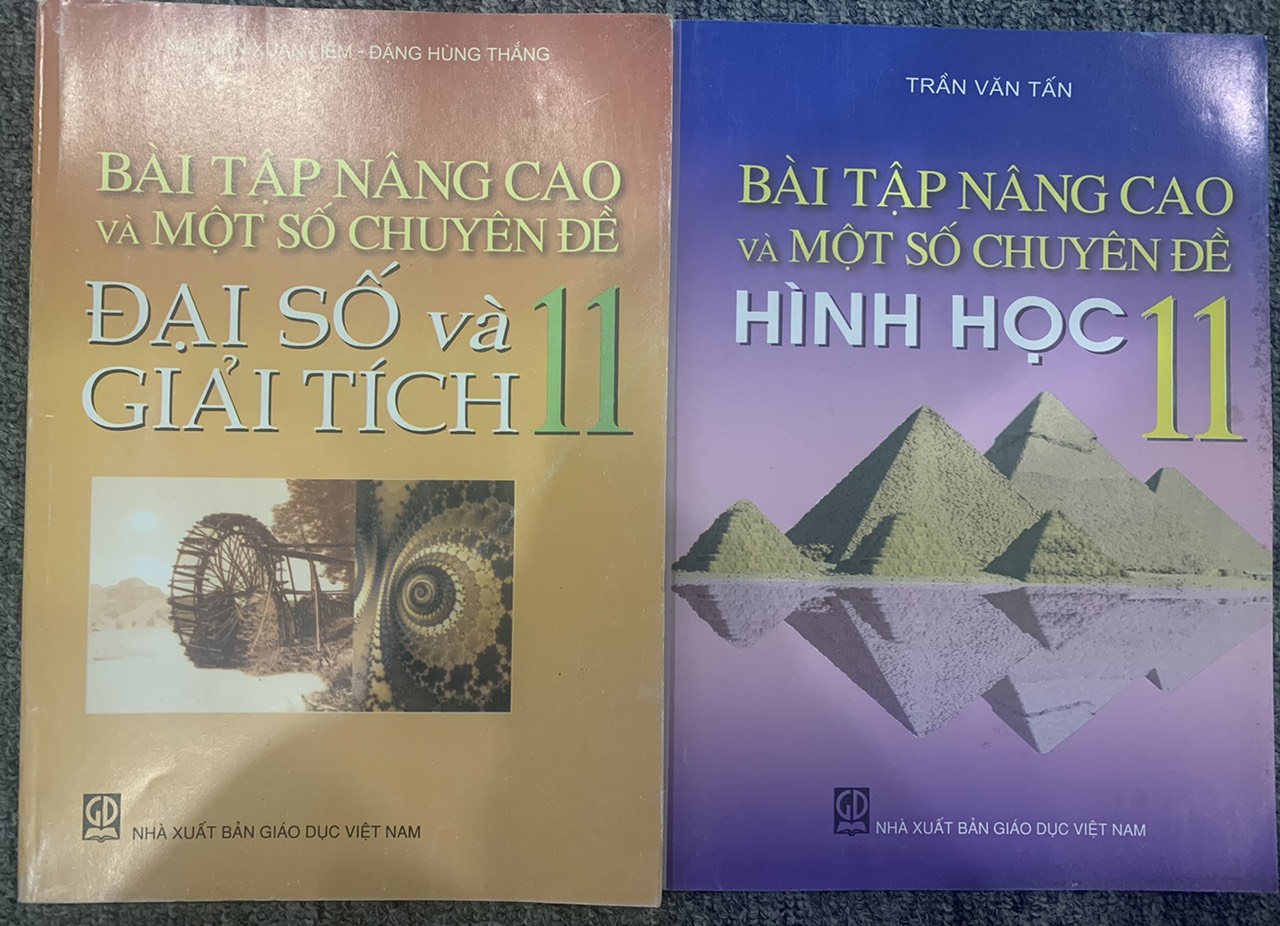 Combo Bài tập nâng cao và một số chuyên đề 11 ( Đại số giải tích + Hình học )