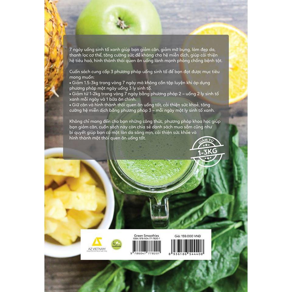 Sách  Green Smoothies  Giảm Cân, Làm Đẹp Da, Tăng Cường Sức Đề Kháng Với 7 Ngày Uống Sinh Tố Xanh - Skybooks