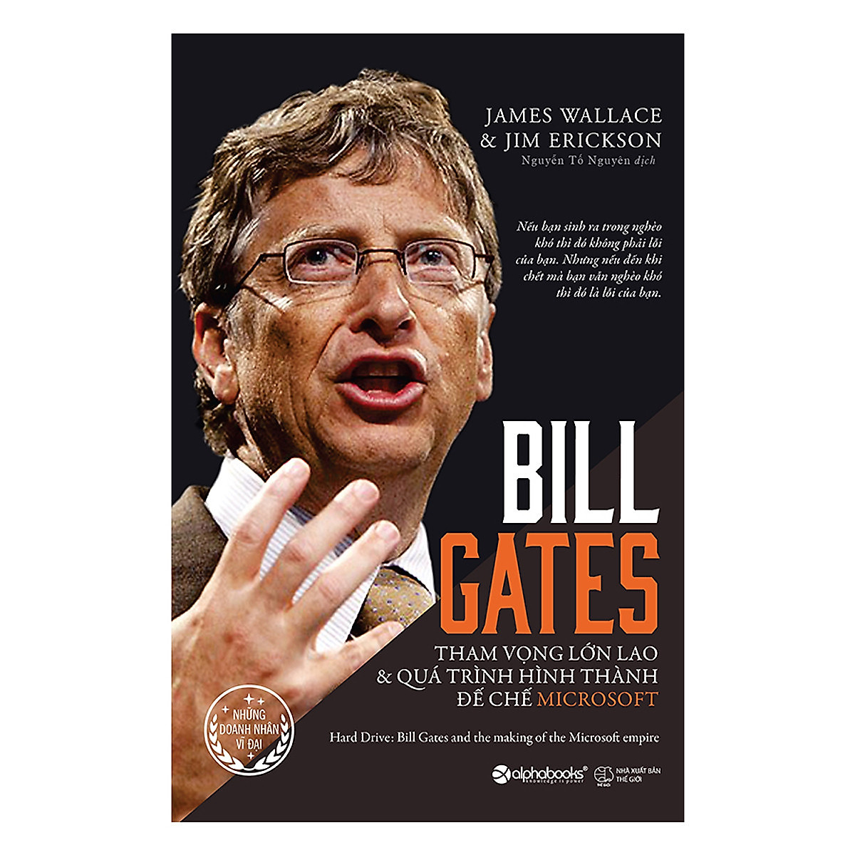 Sách Bill Gates (Tái Bản 2022) - Tham Vọng Lớn Lao Và Quá Trình Hình Thành Đế Chế Microsoft - BẢN QUYỀN