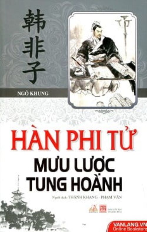 Hàn Phi Tử Mưu Lược Tung Hoành - Ngô Khung - Vanlangbooks