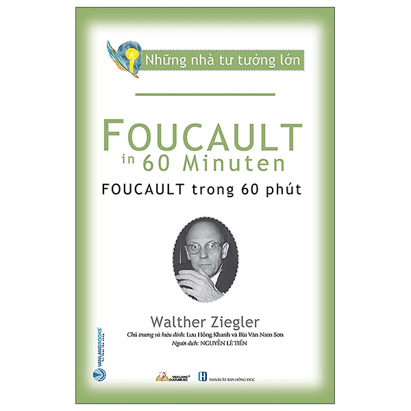 Những Nhà Tư Tưởng Lớn - Foucault Trong 60 Phút