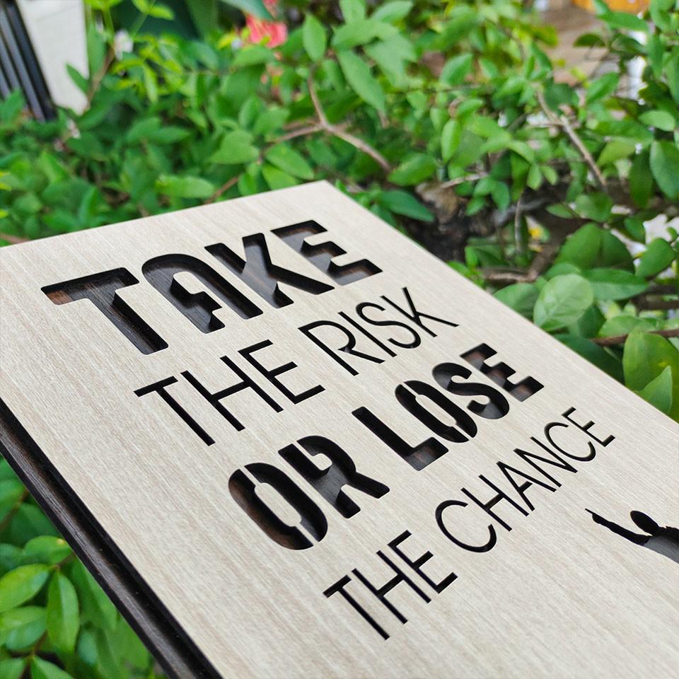 Tranh gỗ TBIG tạo đông lực TBIG074E - Take the risk or lose the chance