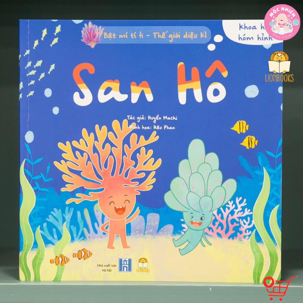 Sách Thiếu Nhi - Bật Mí Tí Ti - Thế Giới Diệu Kì - Rùa Biển San Hô - Lionbooks - San Hô