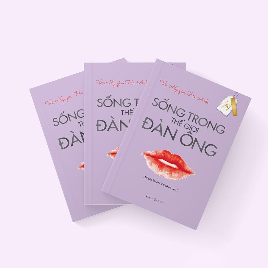 Sách Sống Trong Thế Giới Đàn Ông (Tái Bản Lần Thứ 4 &amp; Có Bổ Sung) - Skybooks - BẢN QUYỀN