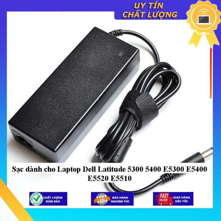 Sạc dùng cho Laptop Dell Latitude 5300 5400 E5300 E5400 E5520 E5510 - Hàng Nhập Khẩu New Seal