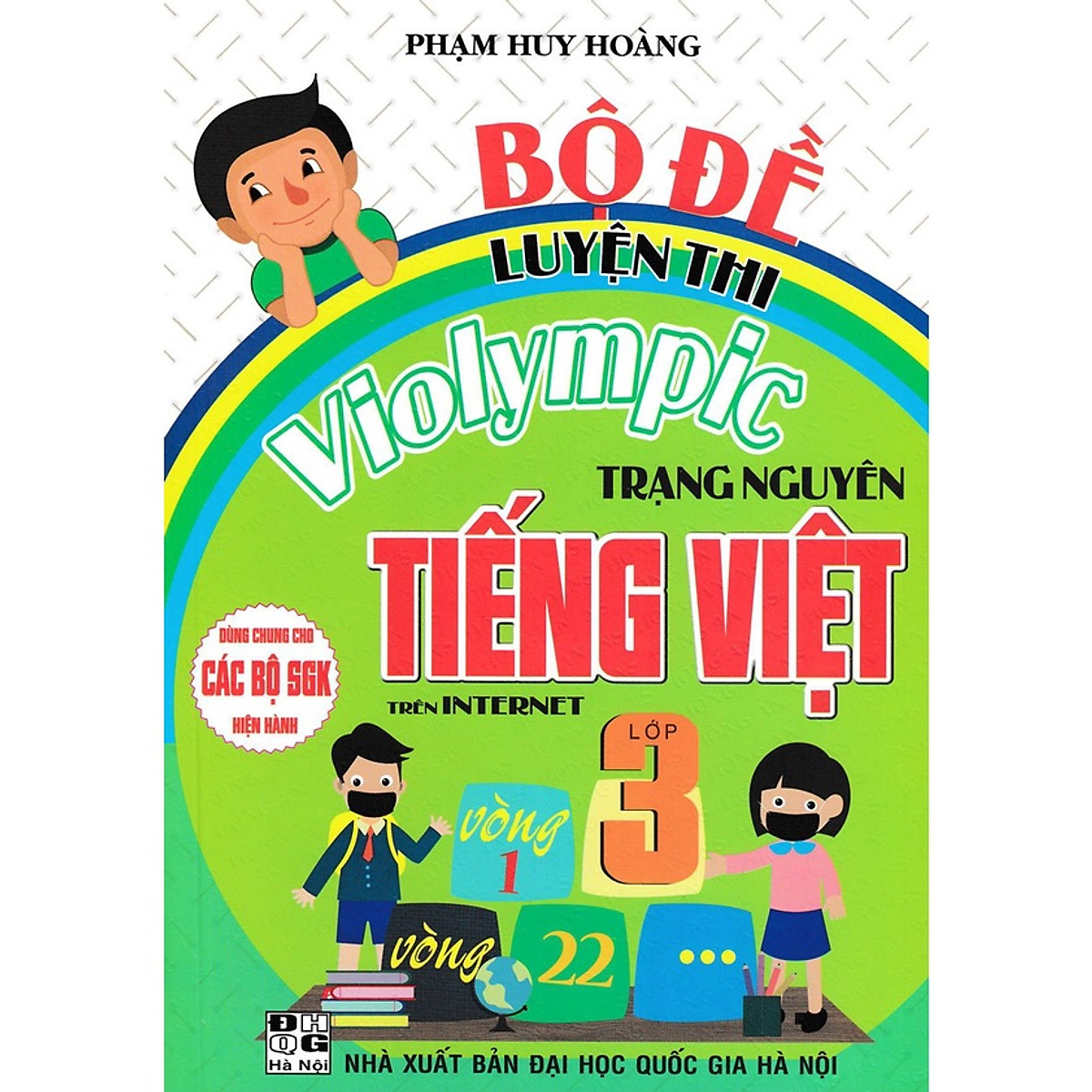 Sách - Bộ Đề Luyện Thi Violympic Trạng Nguyên Tiếng Việt Lớp 3 Trên Internet (Dùng Chung Cho Các SGK Mới Hiện Hành)-MK